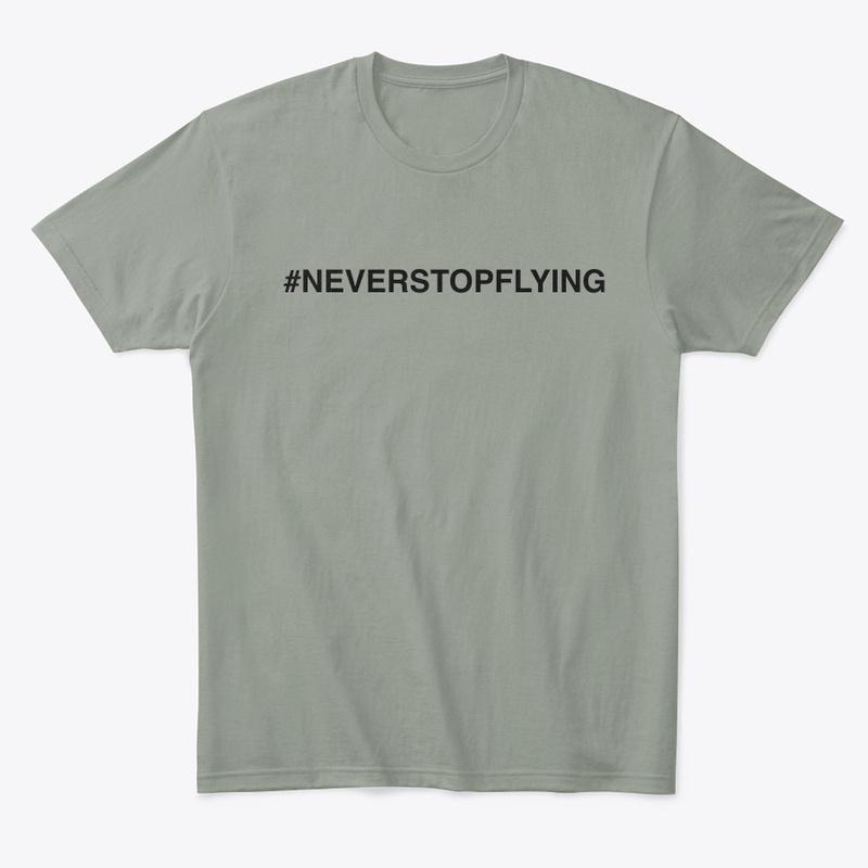 #NEVERSTOPFLYING Basic